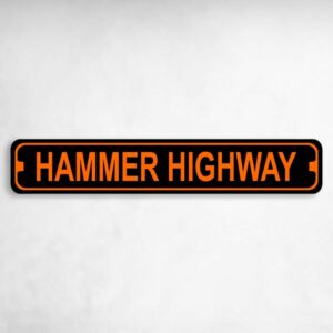 Hammer Highway Harley Novelty Metal Street Sign to add to your sign collection.
