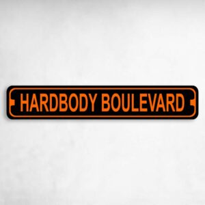 Hardbody Boulevard Harley Novelty Metal Street Sign to add to your sign collection.