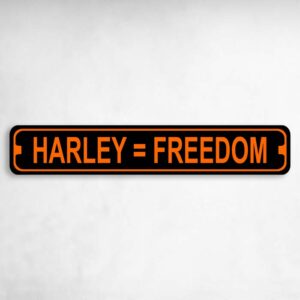 Harley Equals Freedom Harley Novelty Metal Street Sign to add to your sign collection.