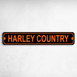 Harley Country Harley Novelty Metal Street Sign to add to your sign collection.