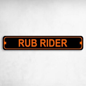 Rub Rider Harley Novelty Metal Street Sign to add to your sign collection.
