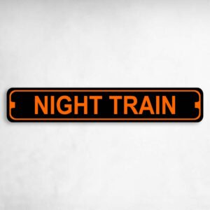 Night Train Harley Novelty Metal Street Sign to add to your sign collection.