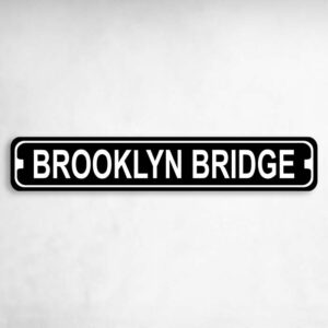 Brooklyn Bridge New York Novelty Metal Street Sign to add to your sign collection.