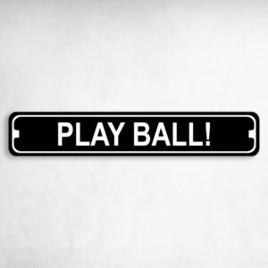 Play Ball Baseball Novelty Metal Street Sign to add to your sign collection.