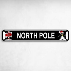 North Pole Penguin Christmas Holiday Novelty Metal Street Sign to add to your sign collection.