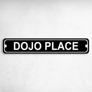 Dojo Place Karate MMA Novelty Metal Street Sign to add to your sign collection.