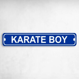 Karate Boy Karate MMA Novelty Metal Street Sign to add to your sign collection.