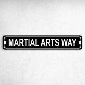 Martial Arts Way Karate MMA Novelty Metal Street Sign to add to your sign collection.