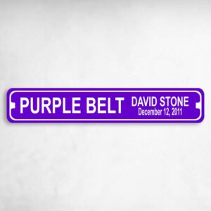 Purple Belt Plaque - Name Date Custom Metal Karate Novelty Metal Street Sign to add to your sign collection.