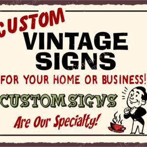 Custom Vintage Metal Retro Tin Sign