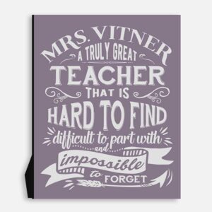 A Truly Great Teacher Hard To Find Difficult To Part With Art Print #1106