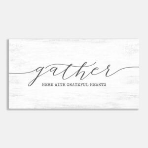 Gather Here With Grateful Hearts Farmhouse Wall Decor #FF-1014