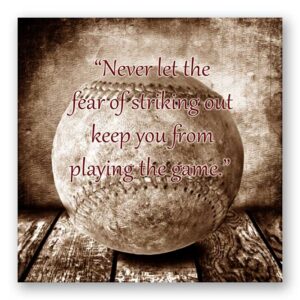Baseball on Wood Table Never Let The Fear of Striking Out Vintage Background Print #TCH-1025