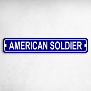 American Soldier Drive Novelty Metal Street Sign to add to your sign collection.