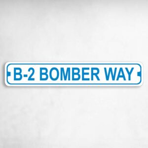 B2 Bomber Way Novelty Metal Street Sign to add to your sign collection.