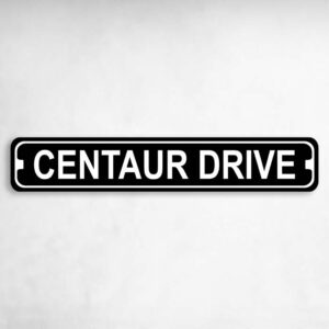 Centaur Drive Novelty Metal Street Sign to add to your sign collection.