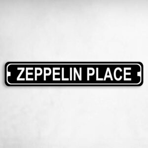 Zeppelin Place Novelty Metal Street Sign to add to your sign collection.